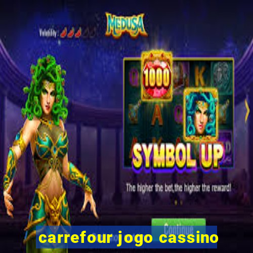 carrefour jogo cassino